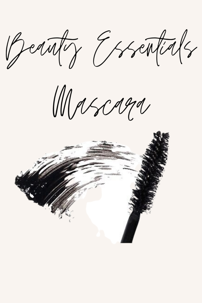 Beauty Essentials || Mascara